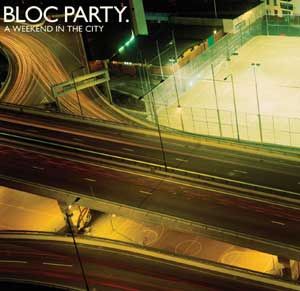 A weekend in the city - Bloc Party